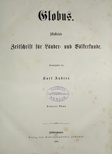 Globus. Illustrirte Zeitschrift für Länder- und Völkerkunde