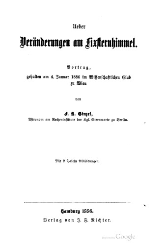 Ueber Veränderungen am Fixsternhimmel. Vortrag, gehalten am 4. Januar 1886 im Wissenschaftlichen Club zu Wien
