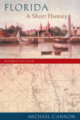 Florida: A Short History