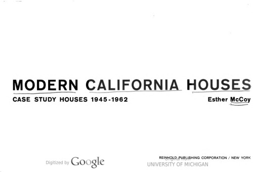 Modern California Houses Case Study Houses 1945 1962