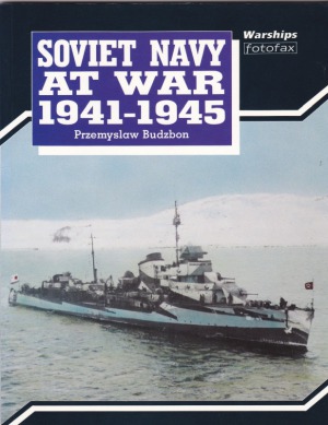Soviet Navy At War, 1941–1945 (Warships Fotofax)