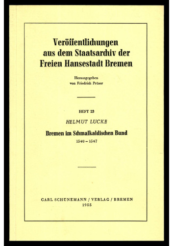 Bremen im Schmalkaldischen Bund 1540 - 1547