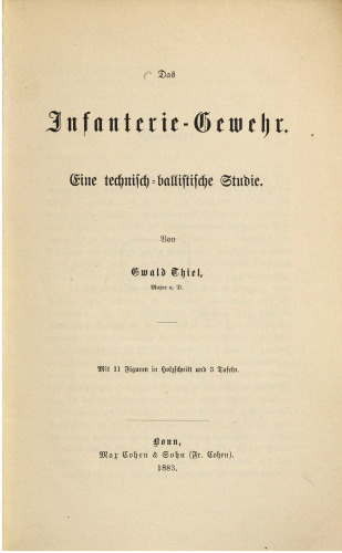 Das Infanterie-Gewehr : eine technisch-ballistische Studie