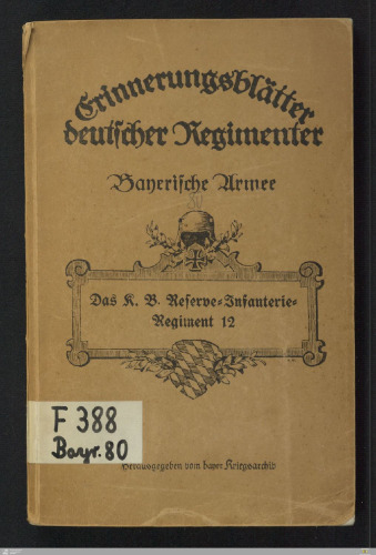 Das K. B. Reserve-Infanterie-Regiment 12