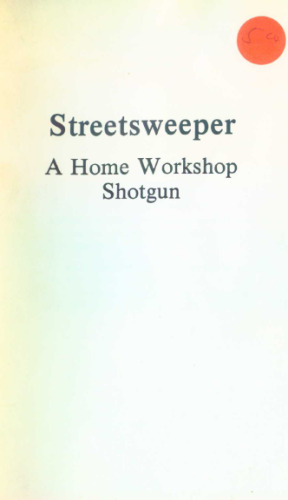 Streetsweeper: A Home Workshop Shotgun