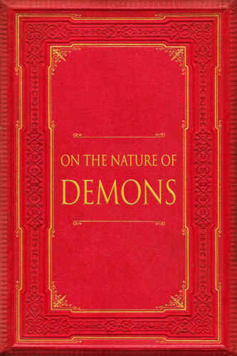 On the nature of demons: De natura daemonum