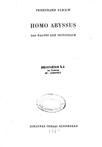 Homo abyssus: das Wagnis der Seinsfrage