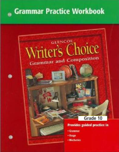 Writer's Choice. Grammar Practice Workbook Grade 10