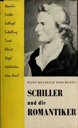 Schiller und die Romantiker. Briefe und Dokumente