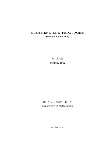Grothendieck topologies: Notes on a seminar. Spring, 1962