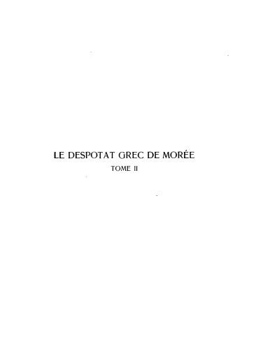 Le despotat grec de Morée, Vol. 2