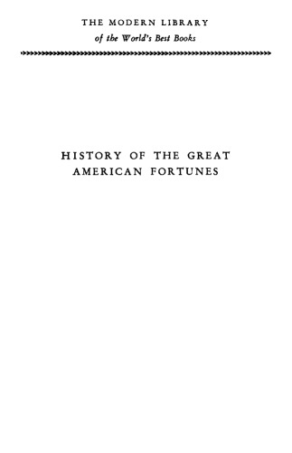 History of the Great American Fortunes