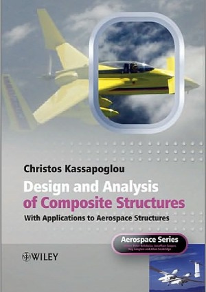 Design and analysis of composite structures With applications to aerospace structures