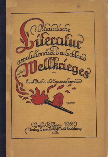 Unterirdische Literatur im revolutionären Deutschland während des Weltkrieges