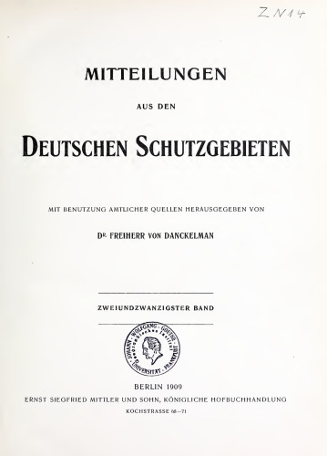 Mitteilungen aus den deutschen Schutztgebieten ; mit Benutzung amtlicher Quellen