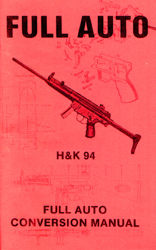 Full Auto H&K 94 Modification Manual