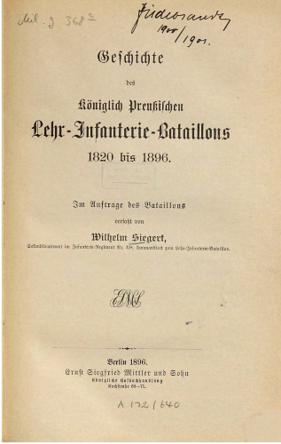 Geschichte des Königlich Preußischen Lehr-Infanterie-Bataillons 1820 bis 1896