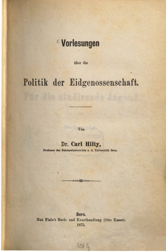 Vorlesungen über die Politik der Eidgenossenschaft