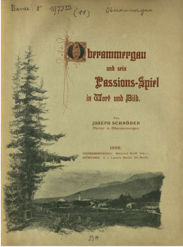 Oberammergau und sein Passions-Spiel in Wort und Bild