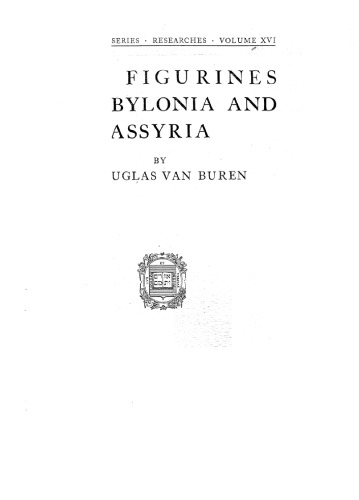 Clay Figurines of Babylonia and Assyria