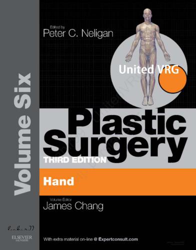 Plastic Surgery. Volume 6. Hand. Part 1