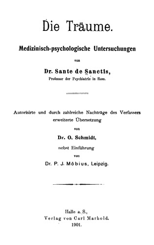 Die Träume : Medizinisch-psychologische Untersuchungen