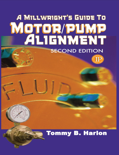 A millwright's guide to motor/pump alignment