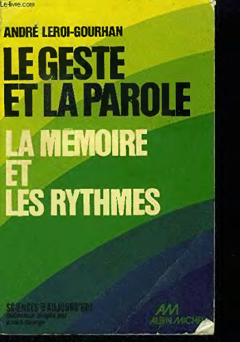 Le geste et la parole 2 La mémoire et les rythmes