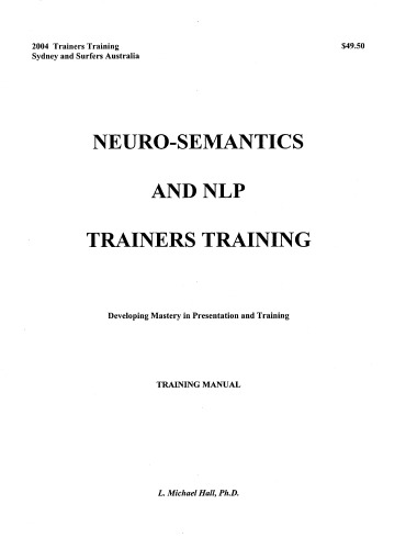 Neuro-Semantics & NLP Trainers Training Manual