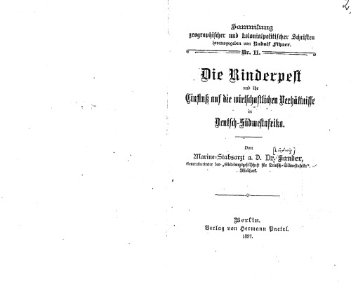 Die Rinderpest und ihr Einfluß auf die wirtschaftlichen Verhältnisse in Deutsch-Südwestafrika