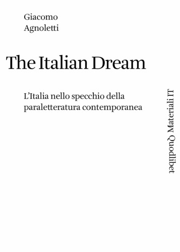 The Italian Dream. L'Italia nello specchio della paraletteratura contemporanea