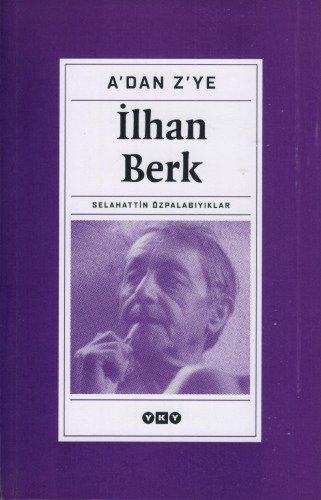 A'dan Z'ye İlhan Berk