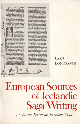 European Sources of Icelandic Saga-Writing: An Essay Based on Previous Studies