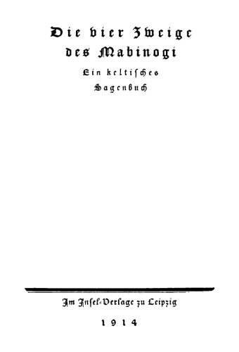 Die vier Zweige des Mabinogi : Ein keltisches Sagenbuch