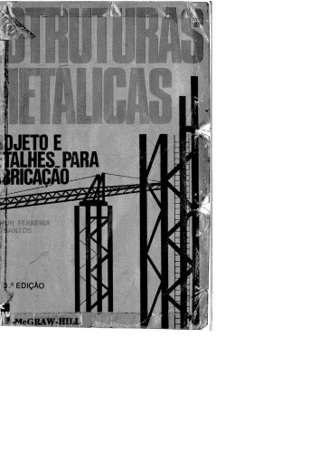 Estruturas Metalicas - Projeto e Detalhes para Fabricação