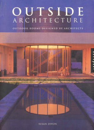 Outside Architecture Outdoor Rooms Designed by Architects