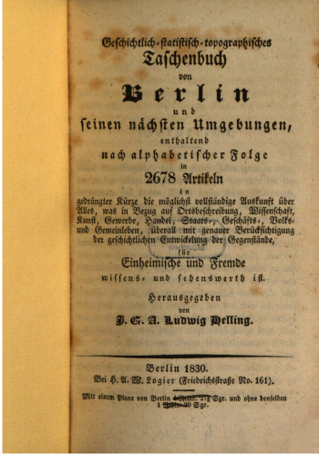 Geschichtlich-statistisch-topographisches von Berlin und seinen nächsten Umgebungen