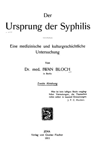 Der Ursprung der Syphilis - 2. Abteilung : Eine medizinische und kulturgeschichtliche Untersuchung