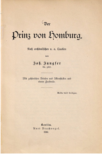 Der Prinz von Homburg ; nach archivalischen u.a. Quellen