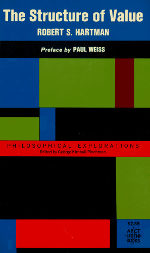 The Structure of Value: Foundations of Scientific Axiology