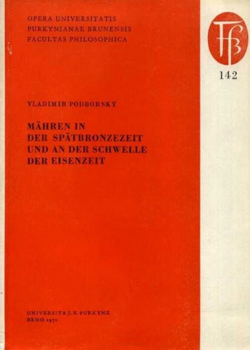 Mähren in der Spätbronzezeit und an der Schwelle der Eisenzeit