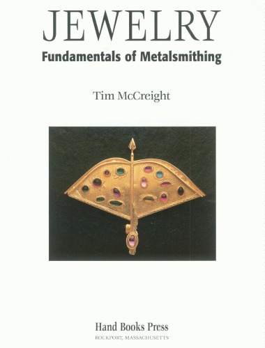 Jewelry: Fundamentals of Metalsmithing (Jewelry Crafts)