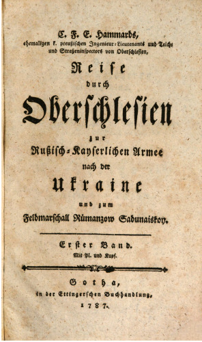 Reise durch Oberschlesien zur russisch-kaiserlichen Armee nach der Ukraine und zum General Rümanzow Sadunaiskoy
