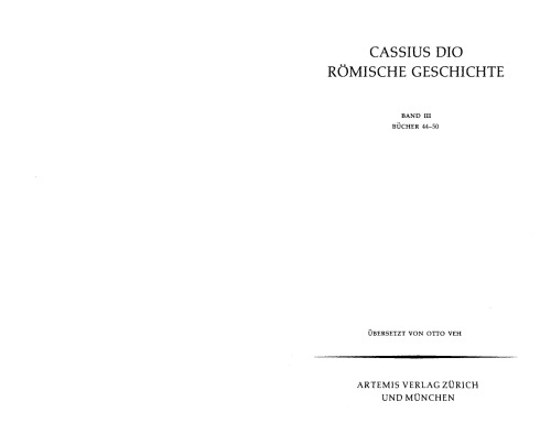 Cassius Dio: Römische Geschichte (Bücher 44-50)