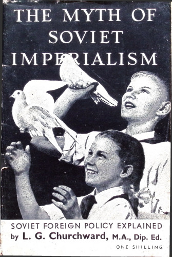 The myth of Soviet imperialism: Soviet foreign policy explained