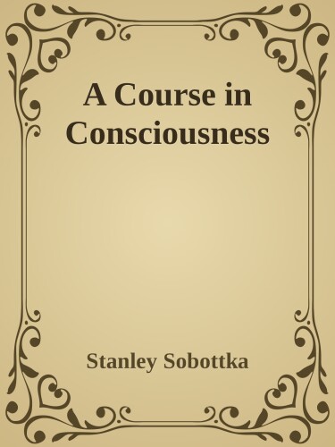A Course in Consciousness