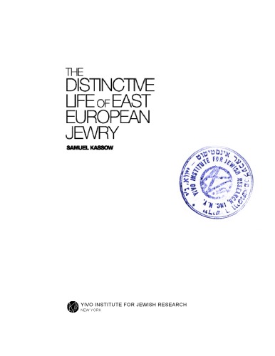 The Distinctive Life of East European Jewry