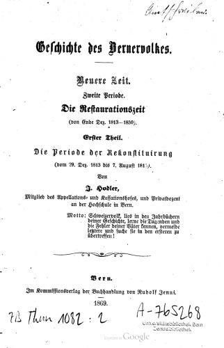 Die Restaurationszeit (von Ende Dez. 1813-1830) / Die Periode der Rekonstituirung (vom 29. Dez. 1813 bis 7. August 1815).