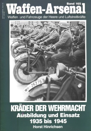 Kräder der Wehrmacht. Ausbildung und Einsatz 1935 bis 1945