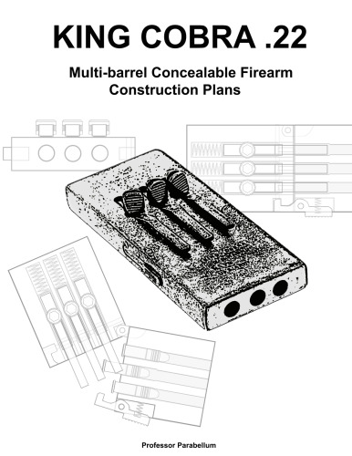 King Cobra .22 - Practical Scrap Metal Small Arms Volume 18